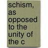 Schism, As Opposed To The Unity Of The C door John Hoppus