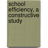 School Efficiency, A Constructive Study door Hanus