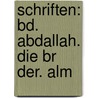 Schriften: Bd. Abdallah. Die Br Der. Alm door Ludwig Tieck