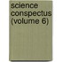 Science Conspectus (Volume 6)
