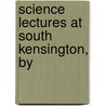 Science Lectures At South Kensington, By door Victoria and A. Museum