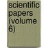 Scientific Papers (Volume 6)