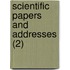 Scientific Papers And Addresses (2)