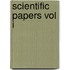 Scientific Papers Vol I