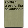 Scottish Prose Of The Seventeenth door John Hepburn Millar