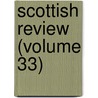 Scottish Review (Volume 33) door Onbekend