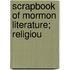Scrapbook Of Mormon Literature; Religiou