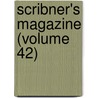 Scribner's Magazine (Volume 42) by Burlingame