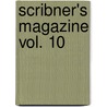 Scribner's Magazine Vol. 10 door General Books