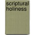 Scriptural Holiness