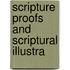 Scripture Proofs And Scriptural Illustra