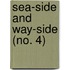 Sea-Side And Way-Side (No. 4)