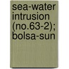 Sea-Water Intrusion (No.63-2); Bolsa-Sun by California. Dept. Of Water Resources