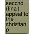 Second (Final) Appeal To The Christian P