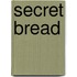 Secret Bread