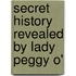 Secret History Revealed By Lady Peggy O'