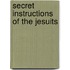 Secret Instructions Of The Jesuits