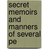 Secret Memoirs And Manners Of Several Pe door Manley