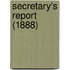 Secretary's Report (1888)