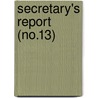 Secretary's Report (No.13) door Harvard University Class of 1866