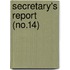 Secretary's Report (No.14)
