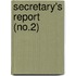 Secretary's Report (No.2)