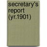 Secretary's Report (Yr.1901) by Society Of Colonial Wars in the 4n