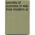 Secrets Of Success In War. How Modern Ar