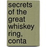 Secrets Of The Great Whiskey Ring, Conta door John McDonald