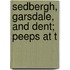 Sedbergh, Garsdale, And Dent; Peeps At T