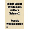 Seeing Europe With Famous Authors (1914) door Francis Whiting Halsey