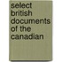 Select British Documents Of The Canadian