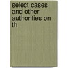 Select Cases And Other Authorities On Th by Austin Wakeman Scott