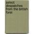 Select Despatches From The British Forei