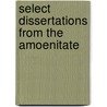 Select Dissertations From The Amoenitate by Carl von Linné