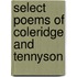 Select Poems Of Coleridge And Tennyson