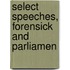 Select Speeches, Forensick And Parliamen