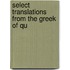 Select Translations From The Greek Of Qu