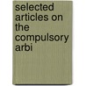 Selected Articles On The Compulsory Arbi door Lamar Taney Beman