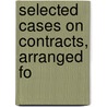 Selected Cases On Contracts, Arranged Fo door Ward Wright Pierson