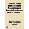 Selected Essays And Monographs. Translat door New Sydenham Society