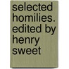 Selected Homilies. Edited By Henry Sweet by Aelfric
