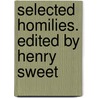 Selected Homilies. Edited By Henry Sweet door Aelfric