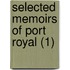 Selected Memoirs Of Port Royal (1)