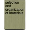 Selection And Organization Of Materials door Charles Clinton Peters