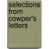 Selections From Cowper's Letters