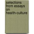 Selections From Essays On Health-Culture