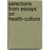 Selections From Essays On Health-Culture by Gustav Jäger