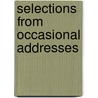 Selections From Occasional Addresses door Carleton Sprague