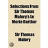 Selections From Sir Thomas Malory's Le M